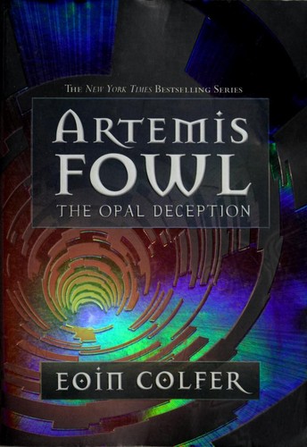 The Opal Deception: 4 - Artemis Fowl