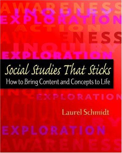 Social Studies That Sticks: How to Bring Content and Concepts to Life
