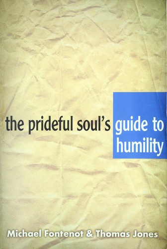 The Prideful Soul's Guide to Humility