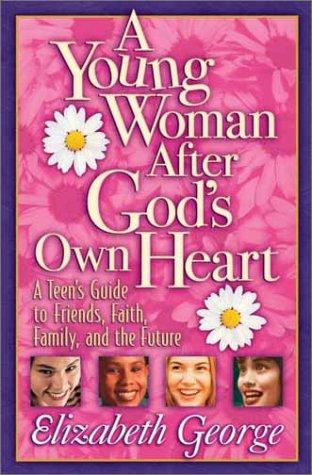A Young Woman After God's Own Heart