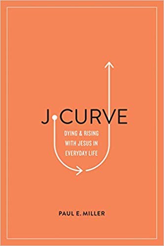 J-Curve: Dying and Rising With Jesus in Everyday Life