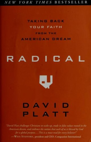 Radical: Taking Back Your Faith From the American Dream