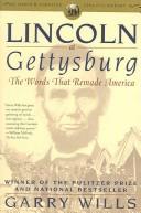 Lincoln at Gettysburg: The Words That Remade America