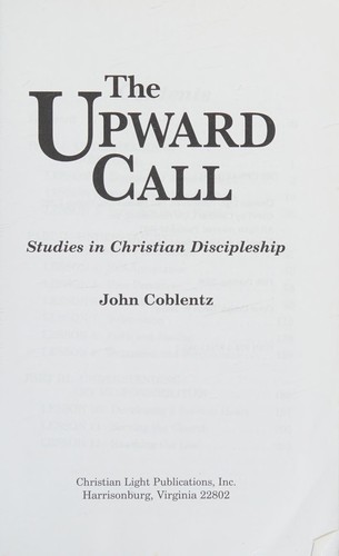 The Upward Call: Studies in Christian Discipleship