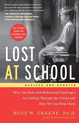 Lost at School: Why Our Kids With Behavioral Challenges Are Falling Through the Cracks and How We Can Help Them
