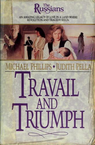 Travail and Triumph