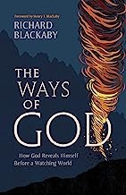 The Ways of God, Updated Edition: How God Reveals Himself Before a Watching World (Updated Edition)
