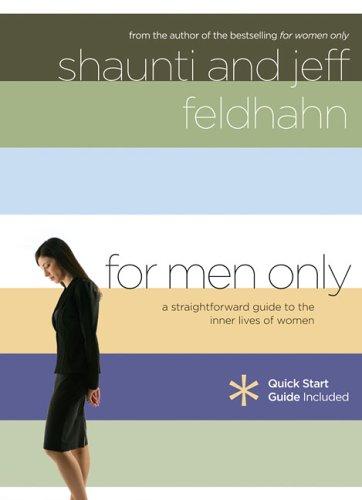 For Men Only: A Straightforward Guide to the Inner Lives of Women