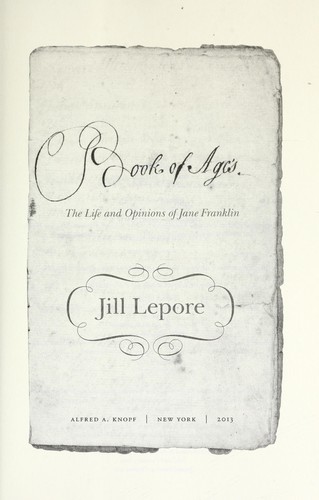 Book of Ages: The Life and Opinions of Jane Franklin