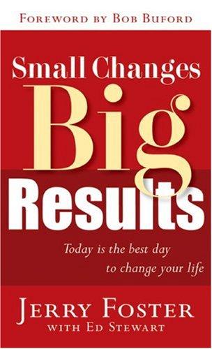 Small Changes, Big Results