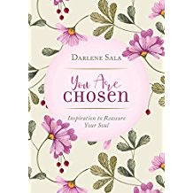 You Are Chosen: Inspiration to Reassure Your Soul